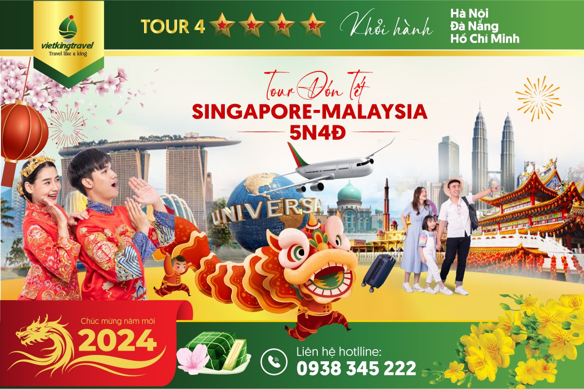 Tour Tết 2024 – Du lịch Singapore Malaysia