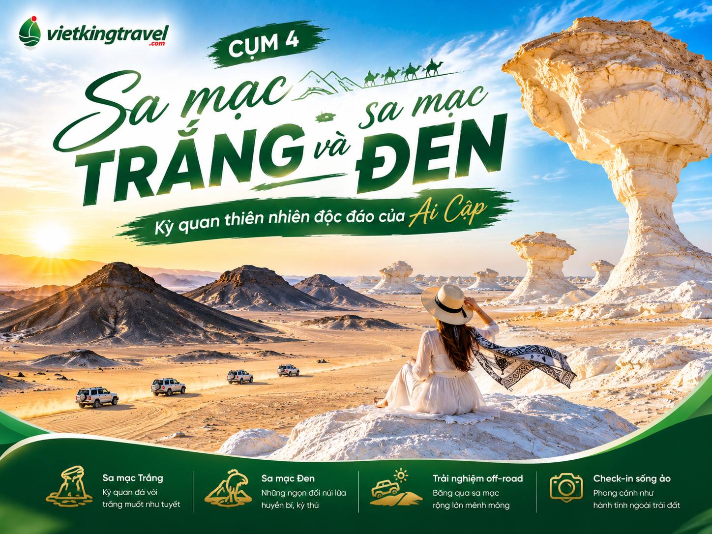 Cụm 4 — Sa mạc Trắng và sa mạc Đen: đêm ngân hà không đâu có